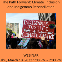 The Path Forward: Climate, Inclusion and Indigenous Reconciliation