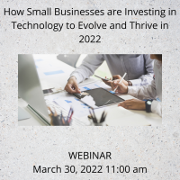 How Small Businesses are Investing in Technology to Evolve and Thrive in 2022