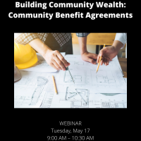 Building Community Wealth: Community Benefit Agreements