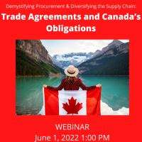 Demystifying Procurement & Diversifying the Supply Chain Series:Trade Agreements and Canada’s Obligations