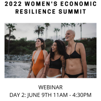 2022 WOMEN'S ECONOMIC RESILIENCE SUMMIT