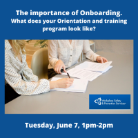 The importance of Onboarding: what does your Orientation and training program look like?