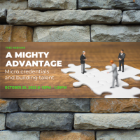 A Mighty Advantage - Micro-credentials & Building Talent