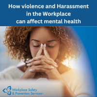 How violence and Harassment in the workplace can affect mental health