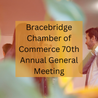 Bracebridge Chamber of Commerce 70th Annual General Meeting
