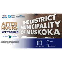 Business Networking - District of Muskoka - with Muskoka Lakes Chamber and Gravenhurst Chamber