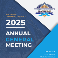 AGM - Bracebridge Chamber of Commerce 72nd Annual General Meeting