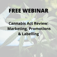 Cannabis Act Review: Marketing, Promotions & Labelling