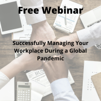 Successfully Managing Your Workplace During a Global Pandemic
