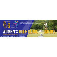 5th Annual Ladies Golf Clinic and Outing