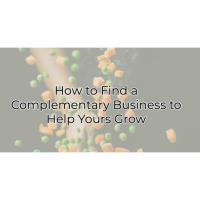 How to Find a Complementary Business to Help Yours Grow
