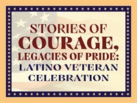 Stories of Courage, Legacies of Pride Reception Celebrating Hispanic and Latino Veterans