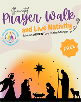 Illuminated Prayer Walk & Live Nativity