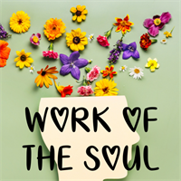 Work of the Soul