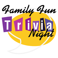 Family Fun - Trivia Night