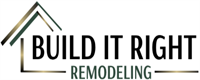 Build It Right Remodeling Llc.