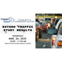 Estero Traffic Study Results: Engage Estero Community Meeting