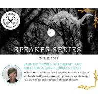 EHS Speaker Series: Haunted Shores: Witchcraft and Folklore Along Florida's Coast