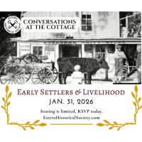 Conversations at the Cottage: Early Settlers & Livelihoods