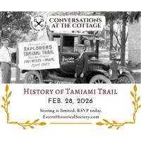 Conversations at the Cottage: History of Tamiami Trail
