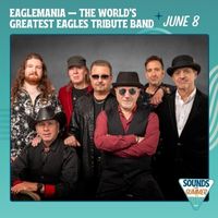 Eaglemania — The World's Greatest Eagles Tribute Band