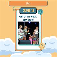 AMP Up the Music: Kids Rock!