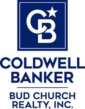 Coldwell Banker/ Bud Church Realty, Inc. Coldwell Banker/ Bud Church Realty, Inc.