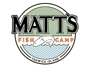 Matt's Fish Camp Fenwick