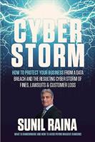 The go-to guide on knowing how to protect your business from a data breach and the resulting cyber storm of fines, lawsuits & customer loss