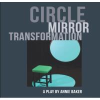 The Acorn presents - Circle Mirror Transformation