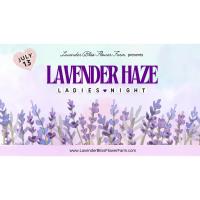 Lavender Haze Ladies Night