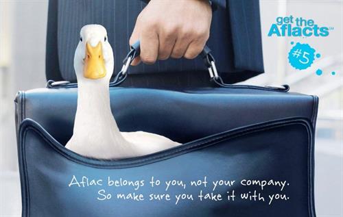 Aflac belongs to you not your employer! It is portable with no loss of benefits!