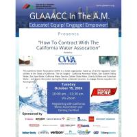 GLAAACC In The AM- How to Contract with the California Water Association