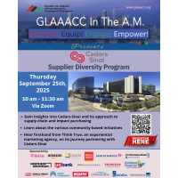 GLAAACC In the AM Presents: Cedars Sinai's Supplier Diversity Program