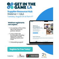 Get in the Game LA Supplier Resource Hub: Webinar + Q&A
