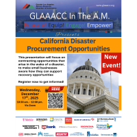 GLAAACC In The A.M. Presents: California Disaster Procurement Opportunities