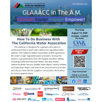 GLAAACC In The AM- How To Do Business With The California Water Association