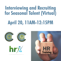 Interviewing and Recruiting for Seasonal Talent (Virtual)