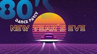 Wild 80s New Year's Even Dance Paty