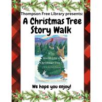 Thompson Free Library Presents: A Christmas Tree Story Walk