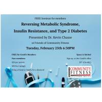 Reversing Metabolic Syndrome, Insulin Resistance, and Type 2 Diabetes Seminar