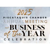 Sponsorship Opportunities for the 2025 Piscataquis Business of the Year Celebration & Annual Meeting