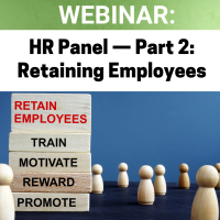 Webinar: HR Panel - Part 2: Retaining Employees