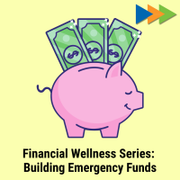 YP Financial Wellness Series: Building Emergency Funds
