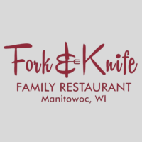 Fork and Knife Restaurant Manitowoc - Manitowoc
