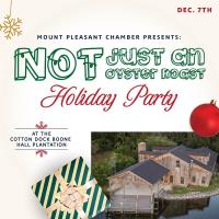 2023 MPCC Annual "Not Just an Oyster Roast" Holiday Party: Cotton Dock, Boone Hall Plantation