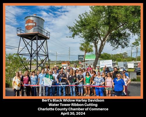 Dual Chambers of Commmerces Ribbon Cutting - Charlotte County & North Port for Bert's Black WIdow Harley Davidson Water Tower! 