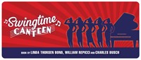 Charlotte Players News Release: Swingtime Canteen-Musical