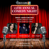 COMEDY NIGHT! Presented by the North Fork Chamber of Commerce