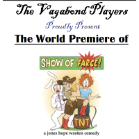 The Vagabond Players present Show Of Farce!
